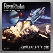 Cover von Perry Rhodan Silber Edition 117: Duell der Erbfeinde