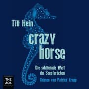 Cover von Crazy Horse. Die schillernde Welt der Seepferdchen
