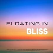 Cover von Floating In Bliss - Ambient Healing Music