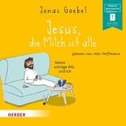 Cover von Jesus, die Milch ist alle