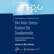 Cover von Der Anti-Stress-Trainer für Studierende