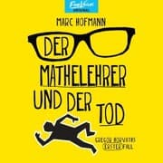 Cover von Der Mathelehrer und der Tod - Gregor Horvaths erster Fall