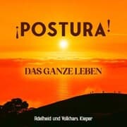 Cover von ¡Postura! Das ganze Leben