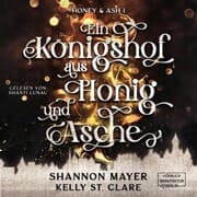 Cover von Ein Königshof aus Honig und Asche