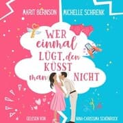 Cover von Wer einmal lügt, den küsst man nicht