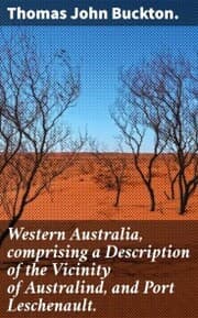 Cover von Western Australia, comprising a Description of the Vicinity of Australind, and Port Leschenault.