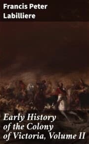 Cover von Early History of the Colony of Victoria, Volume II