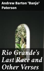Cover von Rio Grande's Last Race and Other Verses