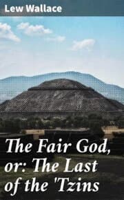 Cover von The Fair God, or: The Last of the 'Tzins