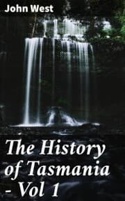 Cover von The History of Tasmania - Vol 1