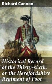 Cover von Historical Record of the Thirty-sixth, or the Herefordshire Regiment of Foot