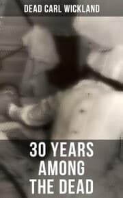 Cover von 30 Years Among the Dead