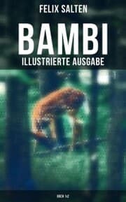 Cover von BAMBI (Illustrierte Ausgabe: Buch 1&2)