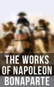 Cover von The Works of Napoleon Bonaparte
