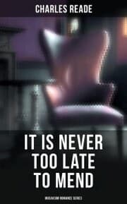 Cover von It is Never Too Late to Mend (Musaicum Romance Series)