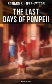 Cover von The Last Days of Pompeii (Historical Novel)
