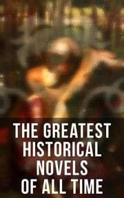 Cover von The Greatest Historical Novels of All Time