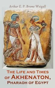 Cover von The Life and Times of Akhenaton, Pharaoh of Egypt