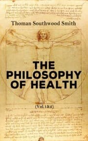 Cover von The Philosophy of Health (Vol. 1&2)