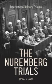 Cover von The Nuremberg Trials (Vol. 1-22)