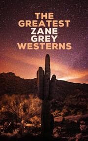 Cover von The Greatest Zane Grey Westerns