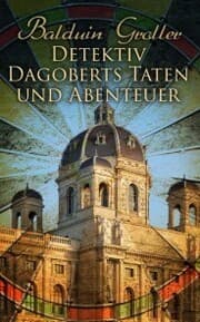 Cover von Detektiv Dagoberts Taten und Abenteuer