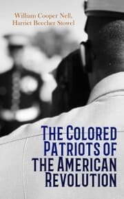 Cover von The Colored Patriots of the American Revolution