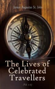Cover von The Lives of Celebrated Travellers (Vol. 1-3)