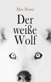 Cover von Der weiße Wolf