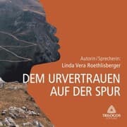 Cover von DEM URVERTRAUEN AUF DER SPUR