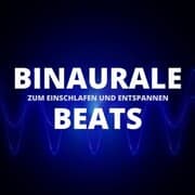 Cover von Binaurale Beats zum Einschlafen und Entspannen