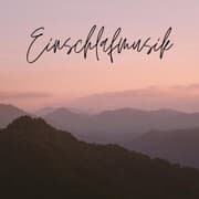Cover von Einschlafmusik