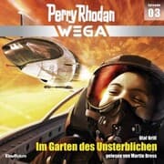 Cover von Perry Rhodan Wega Episode 03: Im Garten des Unsterblichen
