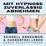 Cover von Mit Hypnose zuverlässig abnehmen: Premium-Bundle