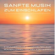 Cover von Sanfte Musik zum Einschlafen