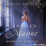 Cover von Croyden Manor - Hochzeit mit einem Duke: Celeste