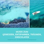 Cover von Stressabbau: Musik zum Geniessen, Entspannen, Träumen, Einschlafen