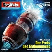 Cover von Perry Rhodan 3149: Der Preis des Entkommens