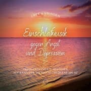 Cover von Einschlafmusik gegen Angst und Depression (Update 2022)