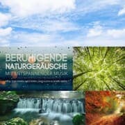 Cover von Beruhigende Naturgeräusche mit entspannender Musik (XXL-Bundle)