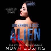 Cover von Ihr skrupelloses Alien
