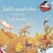 Cover von Lieblingsgschichte verzellt vo de Trudi Gerster