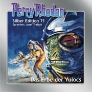 Cover von Perry Rhodan Silber Edition 71: Das Erbe der Yulocs