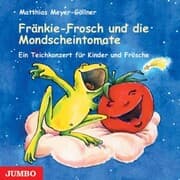Cover von Fränkie-Frosch und die Mondscheintomate