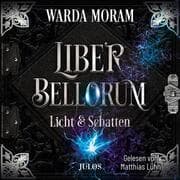 Cover von Liber Bellorum: Licht und Schatten