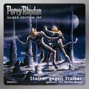 Cover von Perry Rhodan Silber Edition 157: Stalker gegen Stalker