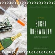Cover von Hypnose Anwendung: Sucht überwinden / bekämpfen / besiegen