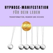 Cover von Selbsthypnose für Transformation, Wunder & Zeichen