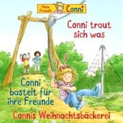 Cover von Conni traut sich was / Conni bastelt für ihre Freunde / Connis Weihnachtsbäckerei