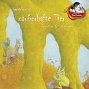 Cover von Gschichte vo zauberhafte Tier verzellt vo de Trudi Gerster